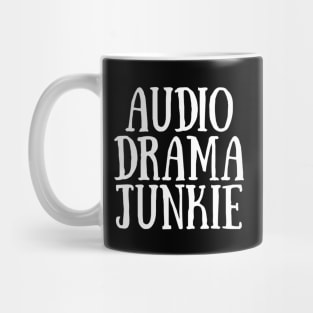 Audio Drama Junkie - White Ink Mug